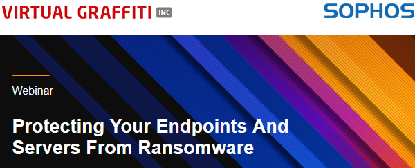 Protecting Your Endpoints &amp; Servers From Ransomware