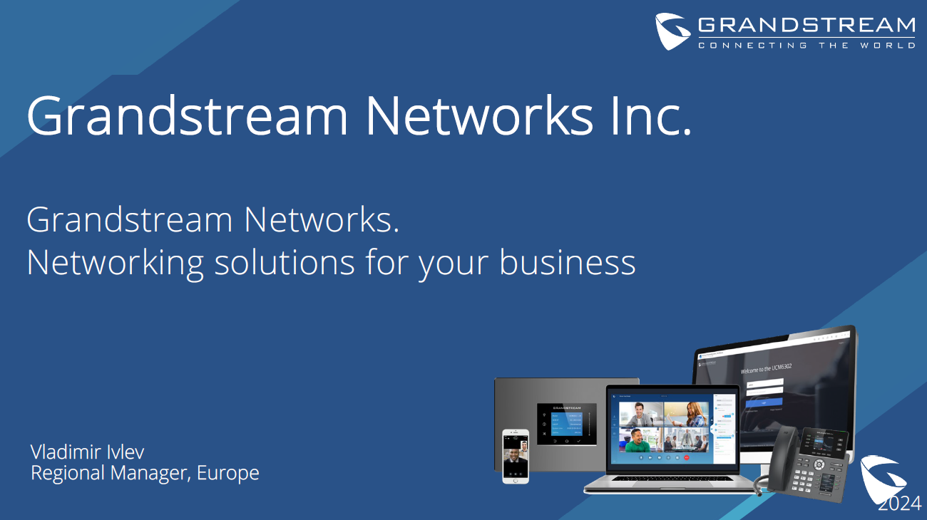 Grandstream Networks. Networking solutions for your business 2024